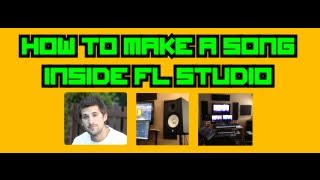 FL STUDIO 10 Tutorial How to Make a Song  ItsGratuiTous [upl. by Hershel536]