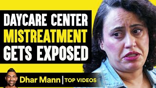 Daycare Center Mistreatment Gets Exposed  Dhar Mann [upl. by Sybil]