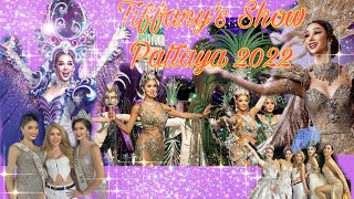 Tiffanys Show Pattaya 2022 Hilight [upl. by Graf708]