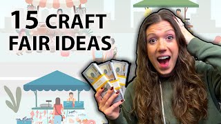 15 Craft Fair Ideas That Sell Best  Complete Guide [upl. by Nolly]