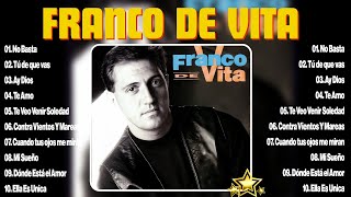 FRANCO DE VITA EXITOS Sus Mejores Canciones FRANCO DE VITA MIX EXITOS5 [upl. by Helga]