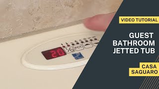 How to Use the Jetted Tub [upl. by Dachy]