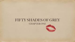 FIFTY SHADES OF GREY CHAPTER ONE narrative [upl. by Worl]