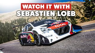 Watch it With Sébastien Loeb  2013 Pikes Peak World Record [upl. by Llyrpa]