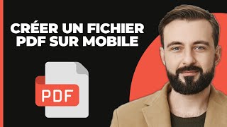 Comment Créer un Fichier PDF sur Mobile 2 Façons [upl. by Bergwall]