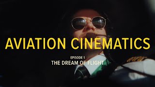 AVIATION CINEMATICS  The Dream Of Flight [upl. by Dulsea]