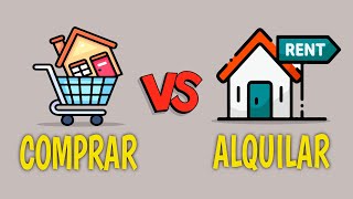 ¿Comprar o Alquilar CASA  ¿Qué es mejor [upl. by Dleifxam]