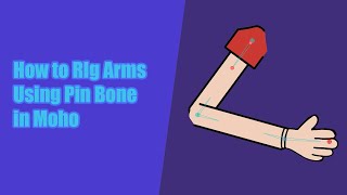 How to Rig Arm and Hand Using Pin Bones in Moho Anime Studio [upl. by Caprice]