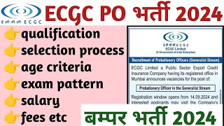 ECGC PO 2024 Notification  ECGC PO Syllabus Exam Pattern Cut Off Salary and post [upl. by Wilhelmina]