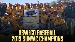 Oswego baseball wins 2019 SUNYAC Championship [upl. by Ainoek292]