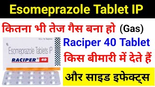 Raciper 40 TabletEsomeprazole Tablet IP Uses  Dose  Review [upl. by Atiluap]