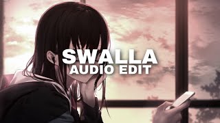 SWALLA  Audio Edit [upl. by Mandel]