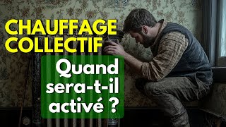 Chauffage collectif  Quand seratil activé [upl. by Rheims]