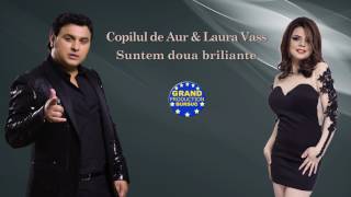 Copilul de Aur amp Laura Vass  Suntem doua briliante Official Track [upl. by Corneille944]