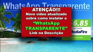 Novo Whatsapp Transparente [upl. by Dnalra]