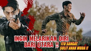 PERJUANGAN GILA MELARIKAN DIRI DARI REZIM UTARA 🔥Alur Cerita Film Action [upl. by Allegra897]