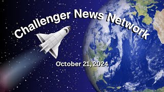 Challenger News Network October 21 2024 [upl. by Aserehc]