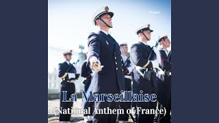 La Marseillaise National Anthem of France [upl. by Mot184]