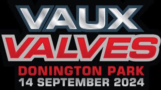 VAUX VALVES 2024  Donington Park Race Track [upl. by Veron42]