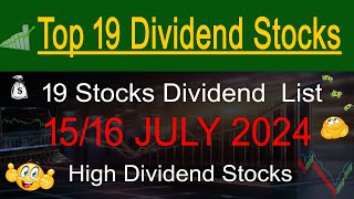 19 stock high dividend 1516 july 2024 [upl. by Inaliak174]