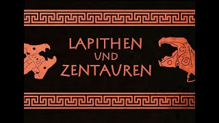 Lapithen und Zentauren [upl. by Hultgren]