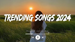 Trending songs 2024  Top hits Spotify 2024  Songs to add your playlist Mix Hits [upl. by Arleta]