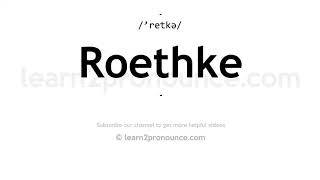 How to pronounce Roethke  English pronunciation [upl. by Mackie]