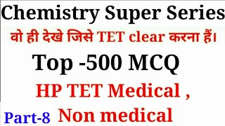 Chemistry HP TET SUPER SERIES 500HP TET MEDICAL CHEMSITRY HP TET NON MEDICAL CHEMISTRY [upl. by Riada]