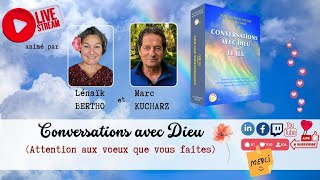 Conversations avec Dieu  avec Marc KUCHARZ auteur [upl. by Brazee]