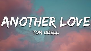 Tom Odell  Another Love Lyrics [upl. by Eimor]