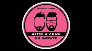 Mattei amp OmichDa Answer Tribute Mix House [upl. by Jerusalem]