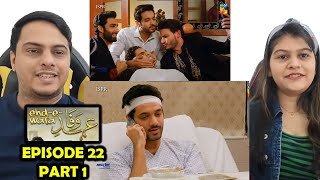 EhdeWafa Episode 22 Part 1 [upl. by Epps265]