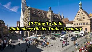 Top 10 Things To Do in Rothenberg Ob Der Tauber Germany [upl. by Kieryt949]