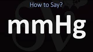 How to Pronounce mmHg  Meaning amp Pronunciation [upl. by Kristyn]