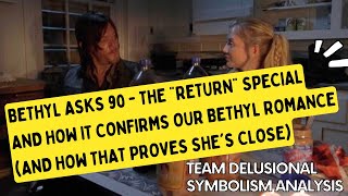 The DD quotReturnquot Special and How It Confirms Our Bethyl Romance And How That Proves Shes Close [upl. by Anicart]