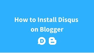 How to Install Disqus on Blogger [upl. by Montanez169]