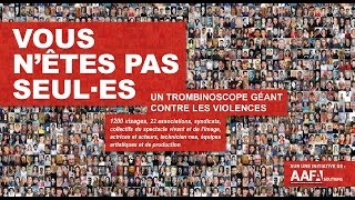 VOUS NÊTES PAS SEUL·ES • Trombinoscope AAFA  Actrices amp Acteurs de France Associés [upl. by Anneg]