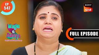 Apne Life Ke Decisions  Wagle Ki Duniya  Ep 547  Full Episode  31 Dec 2022 [upl. by Woodrow376]