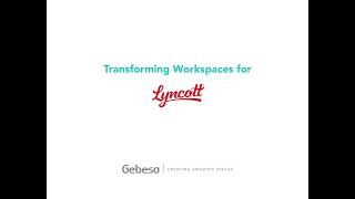 Transforming Workspaces for Lyncott [upl. by Stedman]