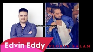 Edvin Eddy Florin Salam Unde Pleci Tu Vin Si Eu [upl. by Whitehurst964]