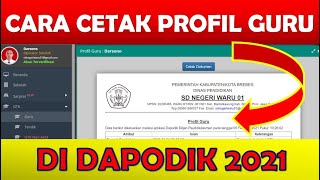 CARA CETAK PROFIL GURU DI DAPODIK 2021 [upl. by Trixie]