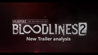 VTM Bloodlines 2 2023 Trailer analysis eng [upl. by Hermina489]