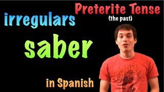 02 Spanish Lesson  Preterite  Irregulars  saber [upl. by Garrity]