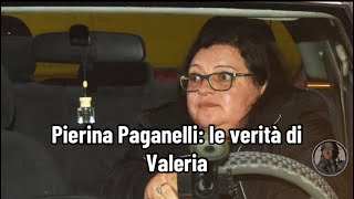 Pierina Paganelli le verità di Valeria [upl. by Maxma]