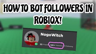 ROBLOX FOLLOWER BOT 2024 BUYING FOLLOWERS ON ROBLOX [upl. by Aivatco8]