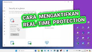 Tutorial Mengaktifkan Realtime Protection di Komputer atau Laptop Windows 11 [upl. by Gnart]