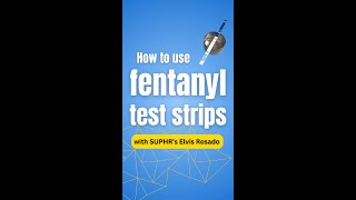 How to test drugs for fentanyl with fentanyl test strips [upl. by Dinnage]