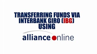 Transferring funds via Interbank GIRO IBG using allianceonline [upl. by Mayne]