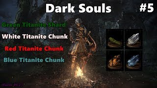 Dark Souls 1  Dicas 5  Onde farmar Green Titanite Shard White Red Blue Titanite Chunk Pt2 [upl. by Aimaj859]