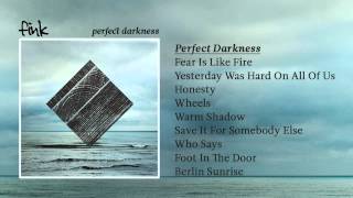 Fink  Perfect Darkness [upl. by Hoi]